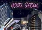 Rekomendasi Hotel Terbaik Saat Liburan di Seoul