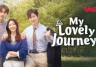 Sinopsis dan Review Drama Korea My Lovely Journey