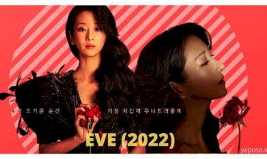 Fakta Menarik Drama Eve yang Penuh Misteri